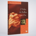 Livro - O Poder de Uma Mulher que Ora