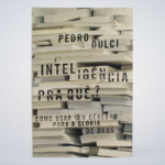 Livro Inteligência pra quê?: Como usar seu cérebro para a glória de Deus - Imagem 2