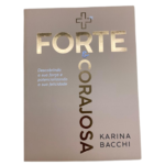 MAIS FORTE E CORAJOSA - KARINA BACCHI - Imagem 2