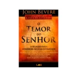 Livro O Temor Do Senhor/ John Bevere