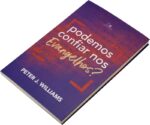 Podemos Confiar Nos Evangelhos? Williams, Peter J. Vida Nova - Imagem 2