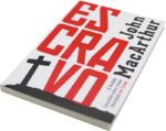 Escravo: A Verdade Escondida Sobre Nossa Identidade em Cristo- John Macarthur - Imagem 2