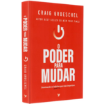 O Poder Para Mudar | Craig Groeschel