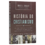 Livro História do Cristianismo | Bruce L. Shelley