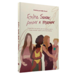 Livro Entre Saras, Anas e Marias/ Bella Falconi