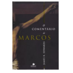 Livro: O Comentário De Marcos James R. Edwards