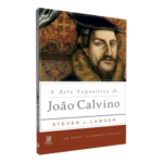 Livro A Arte Expositiva de João Calvino/ Steven J. Lawson
