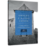 Livro Oração e a Vida Cristã - John Knox