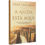 Livro A Ajuda Está Aqui/ Max Lucado