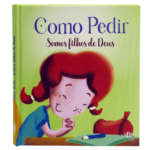 Livro Amigos de Deus - Como Pedir