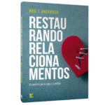 Livro Restaurando Relacionamentos- Neil T. Anderson