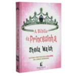 Bíblia Da Princesinha/ Sheila Walsh