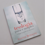 Livro Teologia Pura e Simples | Alister McGrath - Imagem 5