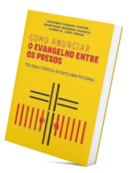 Livro Como Anunciar o Evangelho entre Os Presos/ Antônio Carlos Júnior - Imagem 4