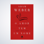 LIVRO AMOR TEM UM NOME A ARTE DE AMAR COMO JESUS