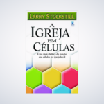 LIVRO IGREJA EM CELULAS, A