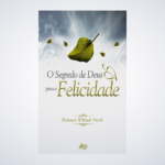 LIVRO : O Segredo de Deus para a Felicidade - Smith, Hannah Whitall