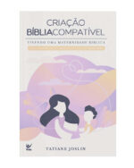 Livro Criação Bíblia Compatível | Tatiane Joslin - Imagem 2