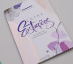 Livro Entre Estações-Mulheres que ousam florescer-Ariana Ramos - Imagem 2