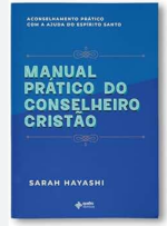 Livro Manual Prático Do Conselheiro Cristão – Sarah Hayashi - Imagem 3