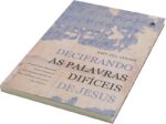 Livro Decifrando As Palavras Dificeis De Jesus - Imagem 4