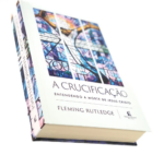 Livro A Crucificação | Fleming Rutledge - Imagem 3