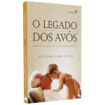 Livro O Legado dos Avós/ David Merkh e Mary Ann