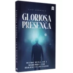 Livro Gloriosa Presença/ Luiz Hermíno