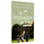 Livro As 5 Linguagens do Amor das Crianças/ Gary Chapman e Ross Campbell