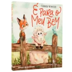 Livro É Para O Meu Bem/ Fernanda Witwytzky
