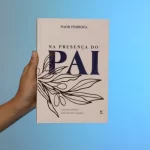 Livro Na Presença do Pai/ Naor Pedroza - Imagem 9