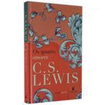 Livro Os Quatro Amores/ C.S. Lewis
