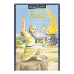 Livro Clássicos da Bíblia - Elias