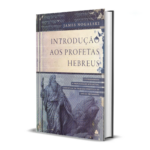 Livro Introdução aos profetas hebreus/ James D. Nogalski