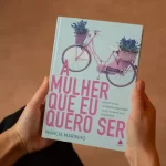 Livro A Mulher Que Eu Quero Ser/ Márcia Marinho - Imagem 9