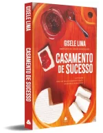Livro Casamento de sucesso/ Gisele Lima - Imagem 8