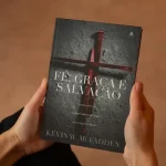 Livro Fé, graça e salvação/ Kevin W. McFadden - Imagem 5