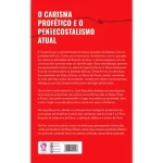 Livro O Carisma Profético e o Pentecostalismo Atual/ José Gonçalves - Imagem 2
