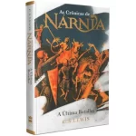 Livro As Crônicas De Nárnia - A Ultima Batalha/ C. S. Lewis