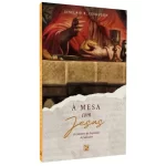 Livro À Mesa Com Jesus - As Palavras De Despedida/ Sinclair B. Ferguson