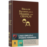 Bíblia Sagrada de Estudos com recursos para o ministério com crianças APEC