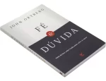 Livro: Fé & Dúvida | John Ortberg - Imagem 2