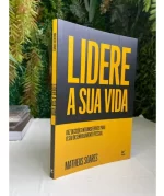 Lidere a sua Vida: Dez Decisões Intransferíveis Para o Seu Desenvolvimento Pessoal - Matheus Soares - Imagem 3