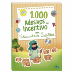 Livro 1000 Adesivos de Incentivo p/ Educ. Cristãos