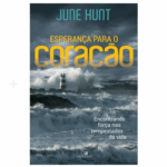 Livro Esperança Para o Coração/ June Hunt