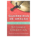 Livro Guerreiras De Oracao - O Caminho Para Uma Vida De Vitoria