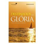 Livro Destinados para Glória/ Hernandes Dias Lopes