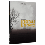 Livro Depressão Eu Te Conheço (Meu Valor) | Marta Lopes