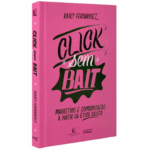 Click sem Bait - Marketing a Partir da Ética Cristã | Kaiky Fernandez