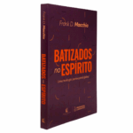 Livro Batizados no Espírito | Frank D